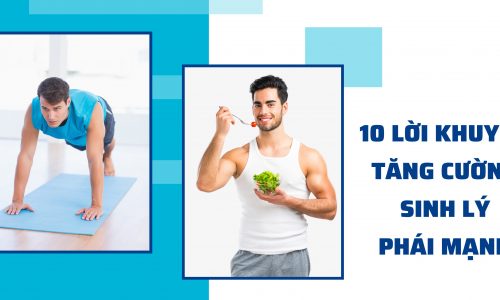 10 lời khuyên giúp tăng cường sức khỏe sinh lý phái mạnh